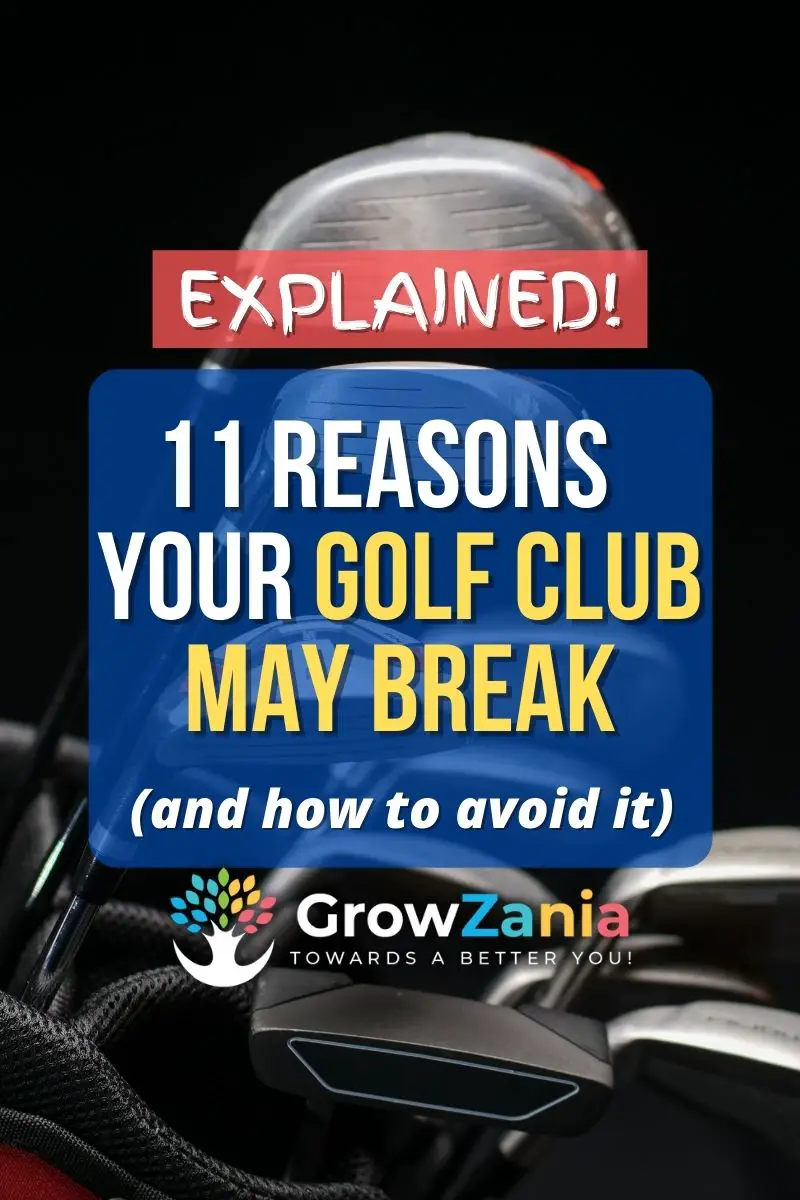 Read more about the article 11 reasons why golf clubs break off (how to avoid & solutions)