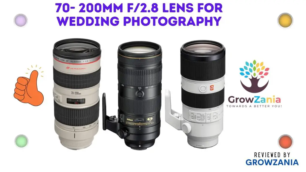 70-200mm f/2.8 Lens for wedding photography