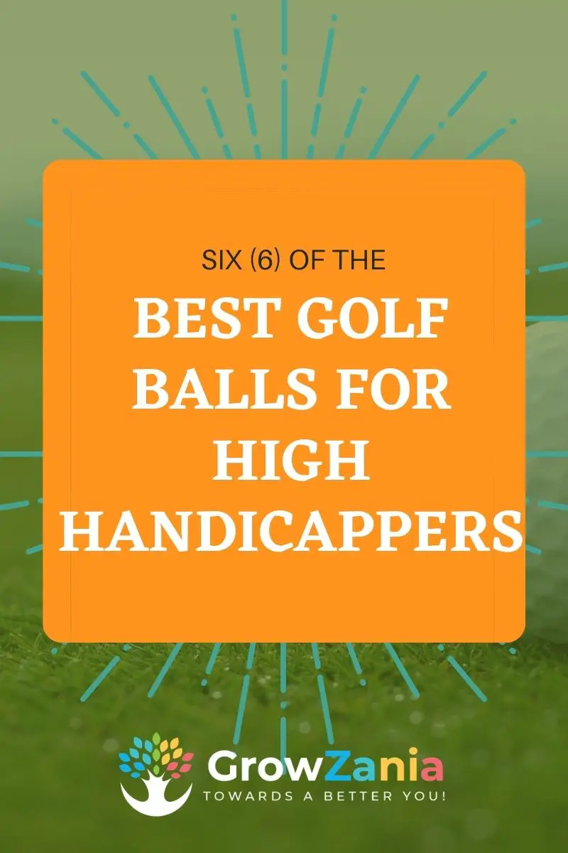 Best Golf Balls for High Handicappers (Unbiased for 2023)