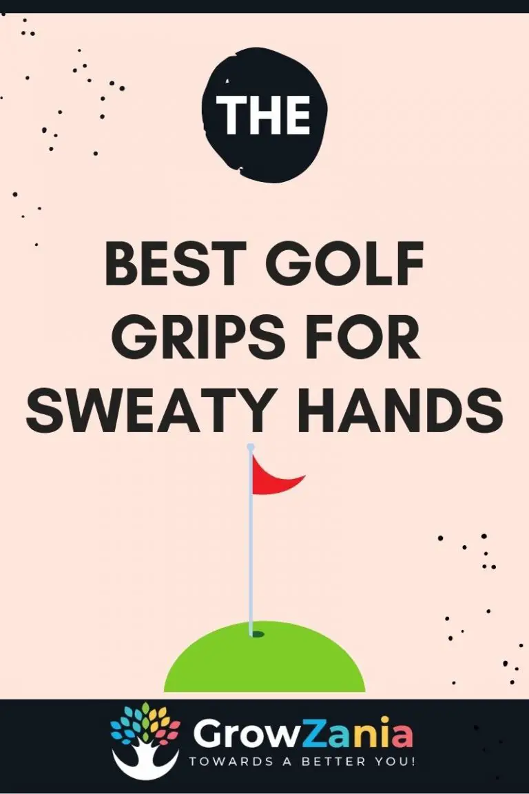 Best Golf Grips for Sweaty Hands (Unbiased Review 2021) GrowZania