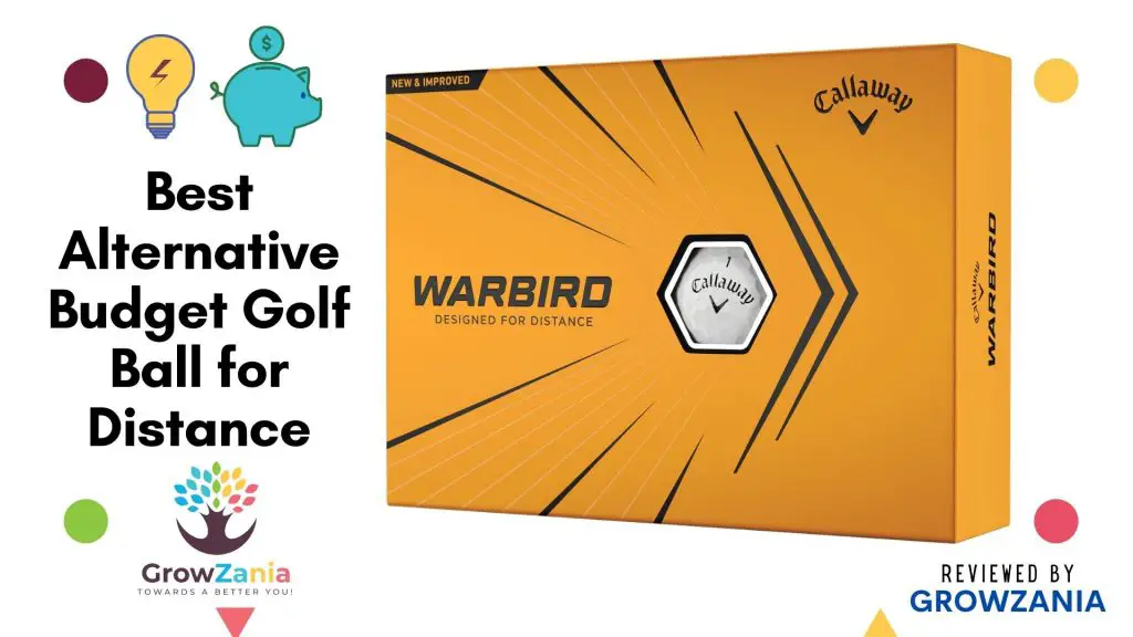 Best Alternative Budget Golf Ball for Distance: 2021 Callaway Warbird Golf Balls