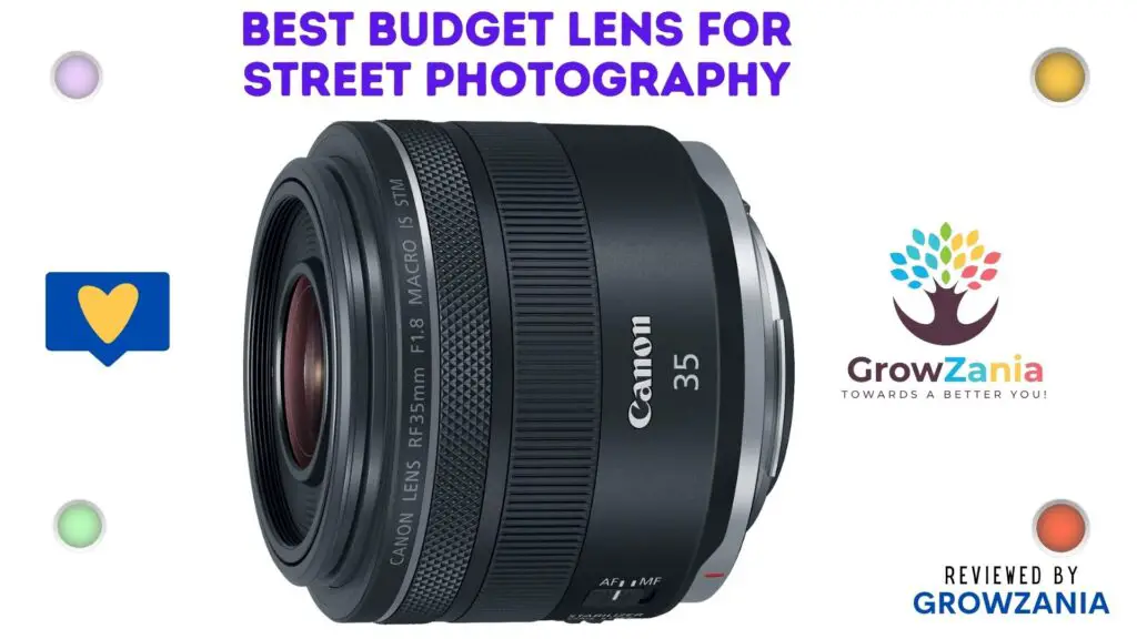 Best Budget Lens for Street Photography - Canon RF 35mm f/1.8 IS Macro STM