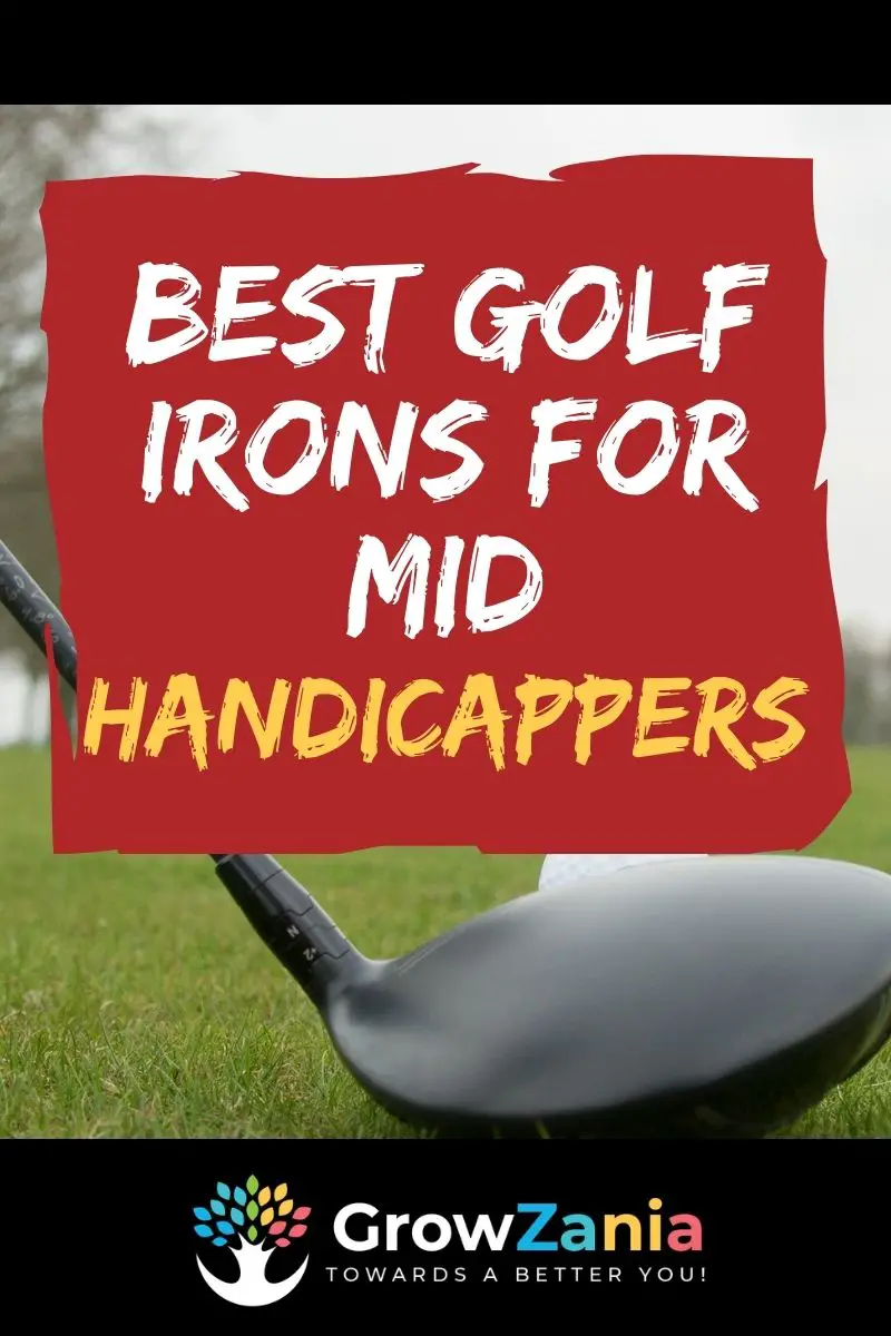Read more about the article The Best Golf Irons for Mid Handicappers (Unbiased for 2023)