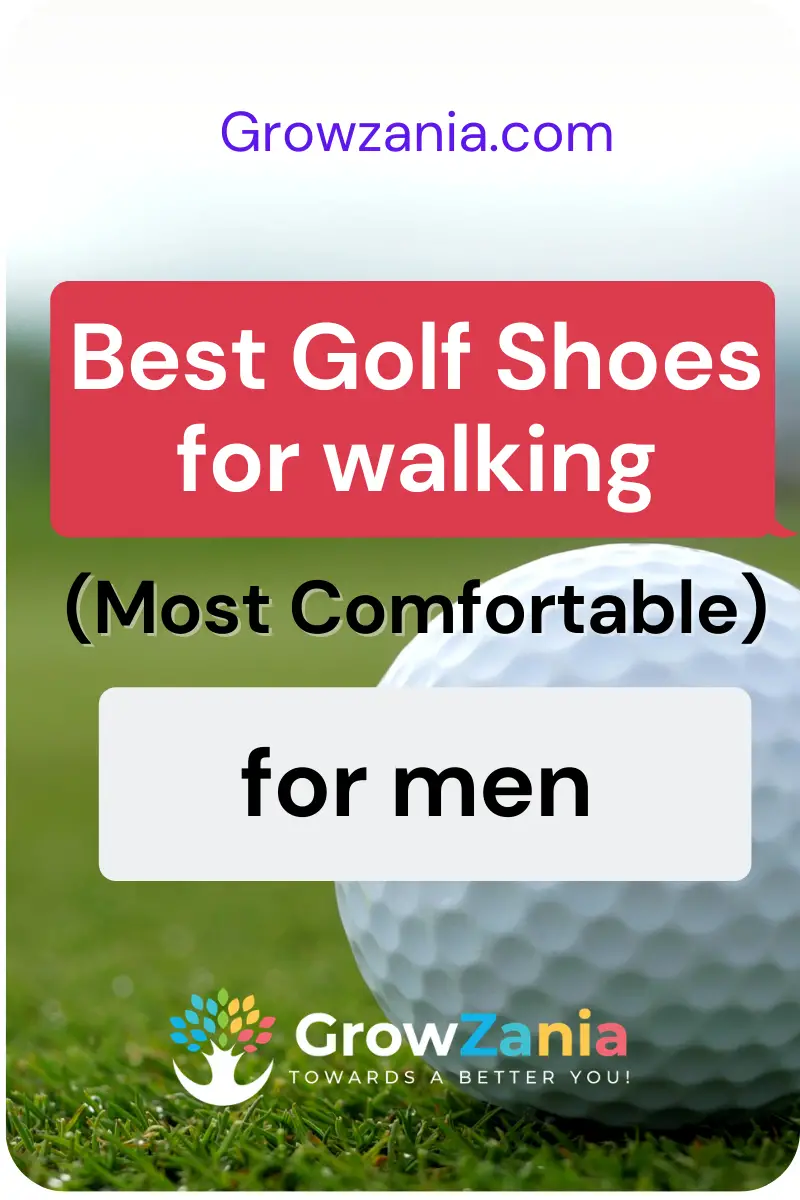 Best Golf Shoes for walking (most comfortable) for men