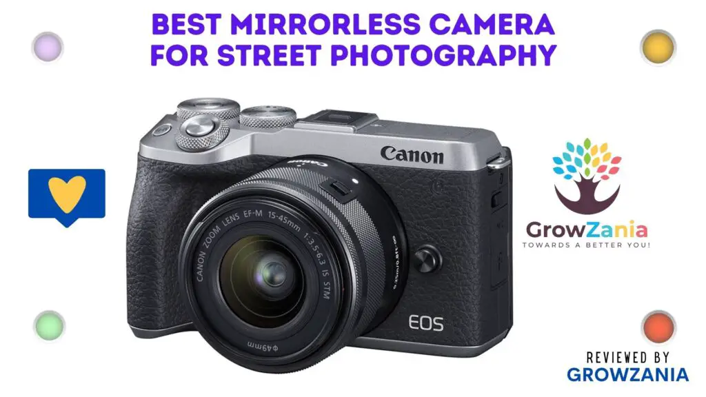 Best Mirrorless Camera for Street Photography- Canon EOS M6 II