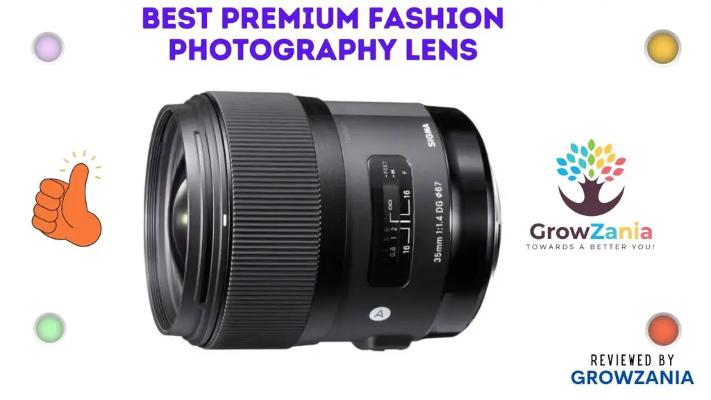 Best Premium Fashion Photography Lens - Sigma 35mm f/1.4 DG HSM Art Lens