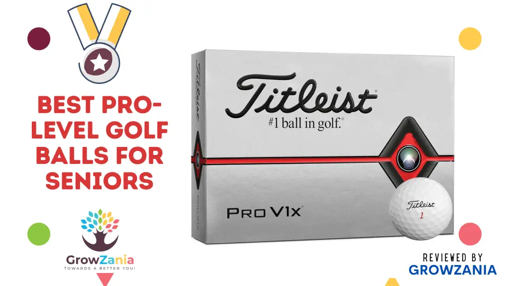 Best Pro-Level Golf Balls for Seniors: Titleist Pro V1x Golf Balls