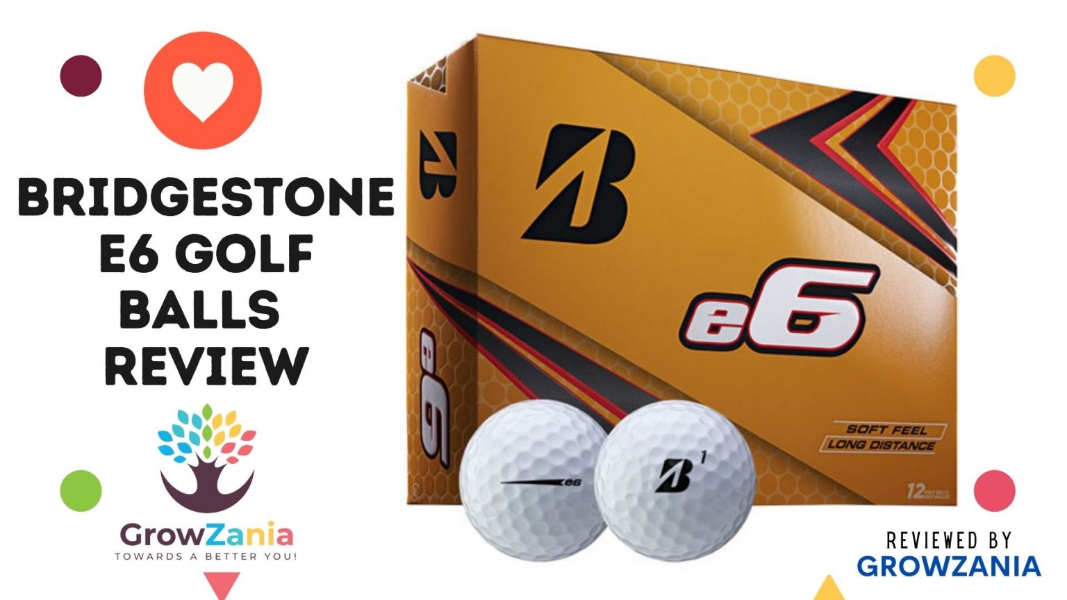 Bridgestone e6 golf balls review (Honest & Unbiased 2021) GrowZania