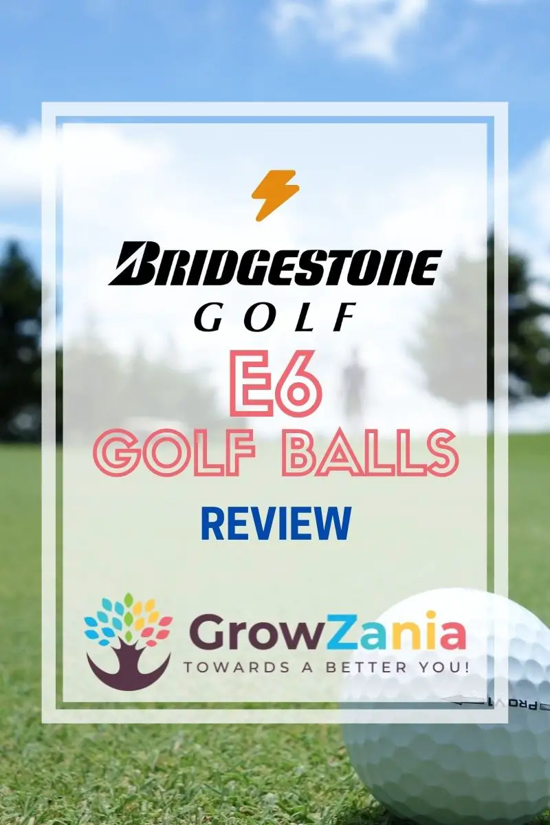 Bridgestone e6 golf balls review