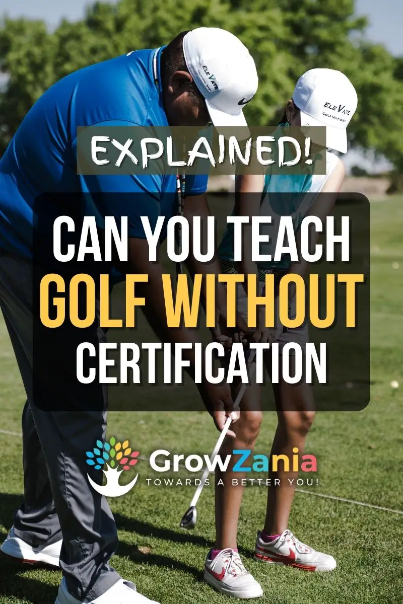 Read more about the article Can you teach golf without certification? (Tips to succeed)