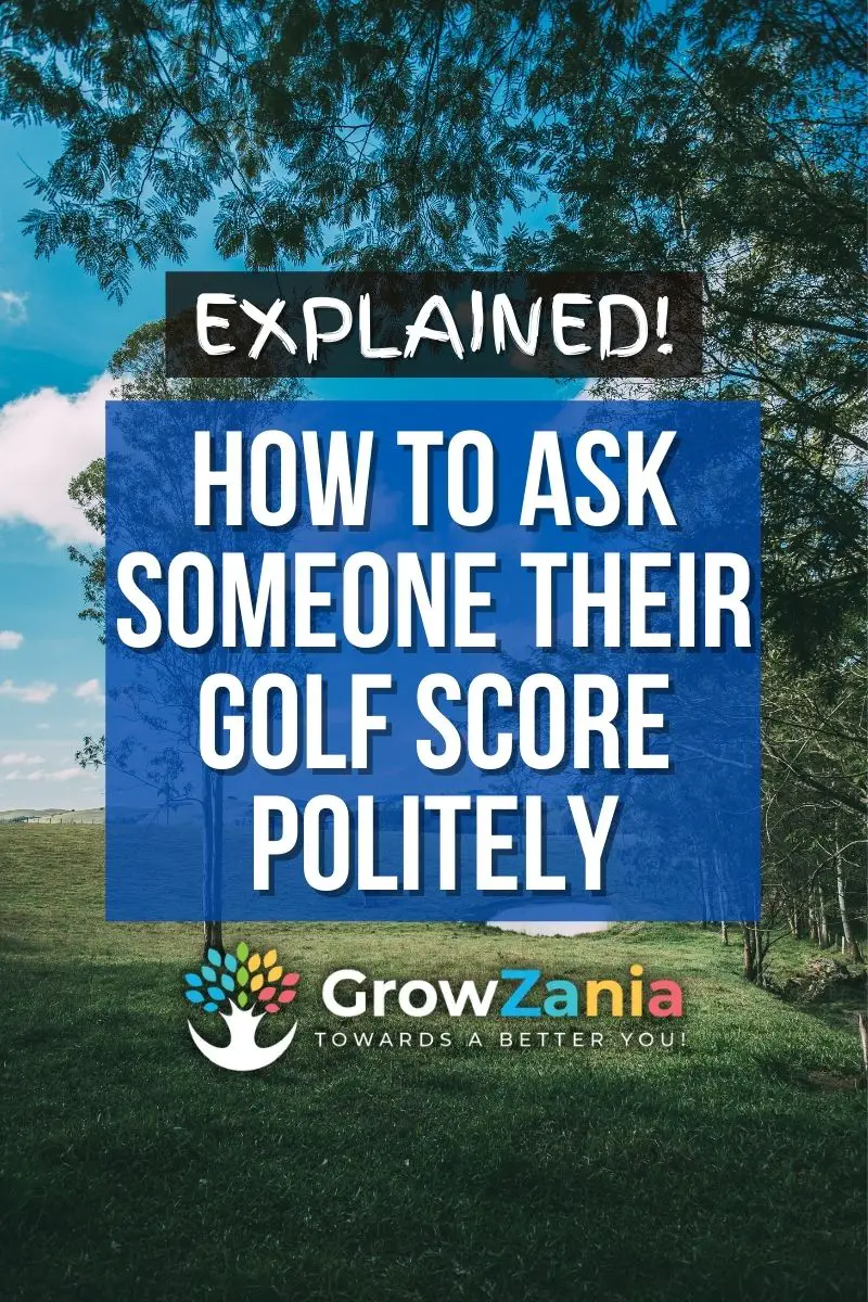 How to ask someone their golf score politely