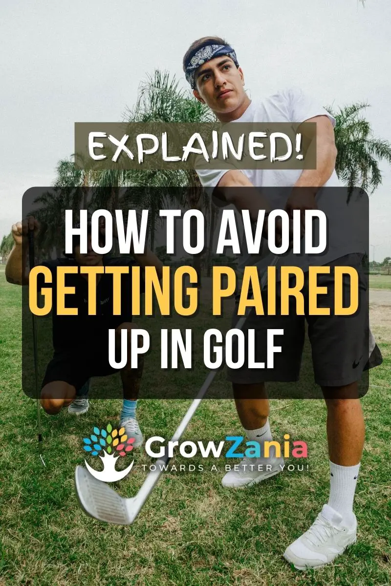 How to avoid getting paired up in golf