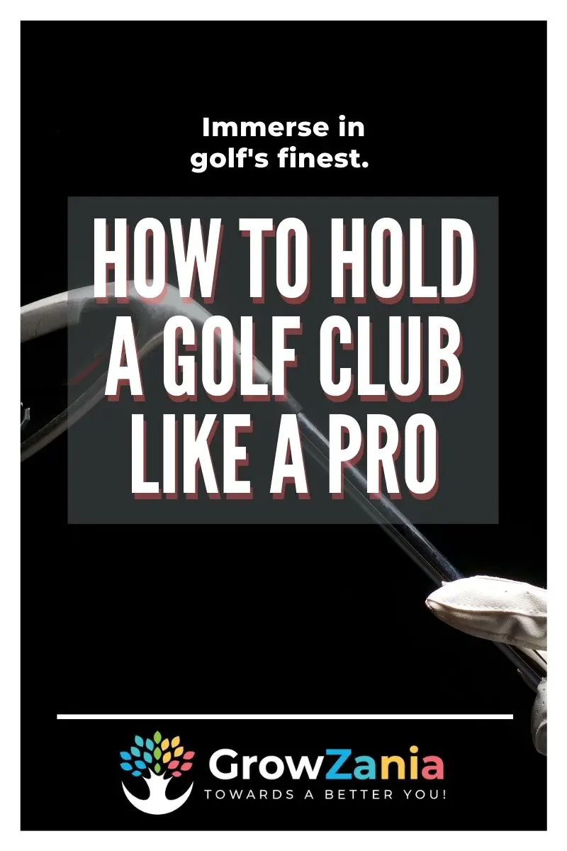 How to hold a golf club like a pro