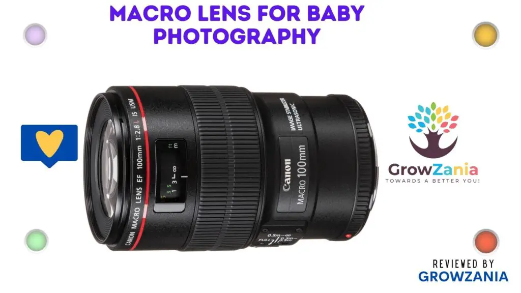 Macro Lens for Baby Photography - Canon EF 100mm f/2.8L Macro IS USM Lens