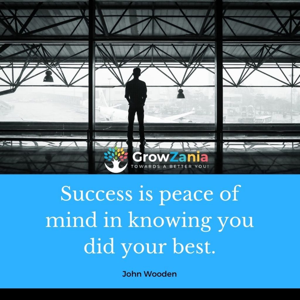Success is peace of mind in knowing you did your best.