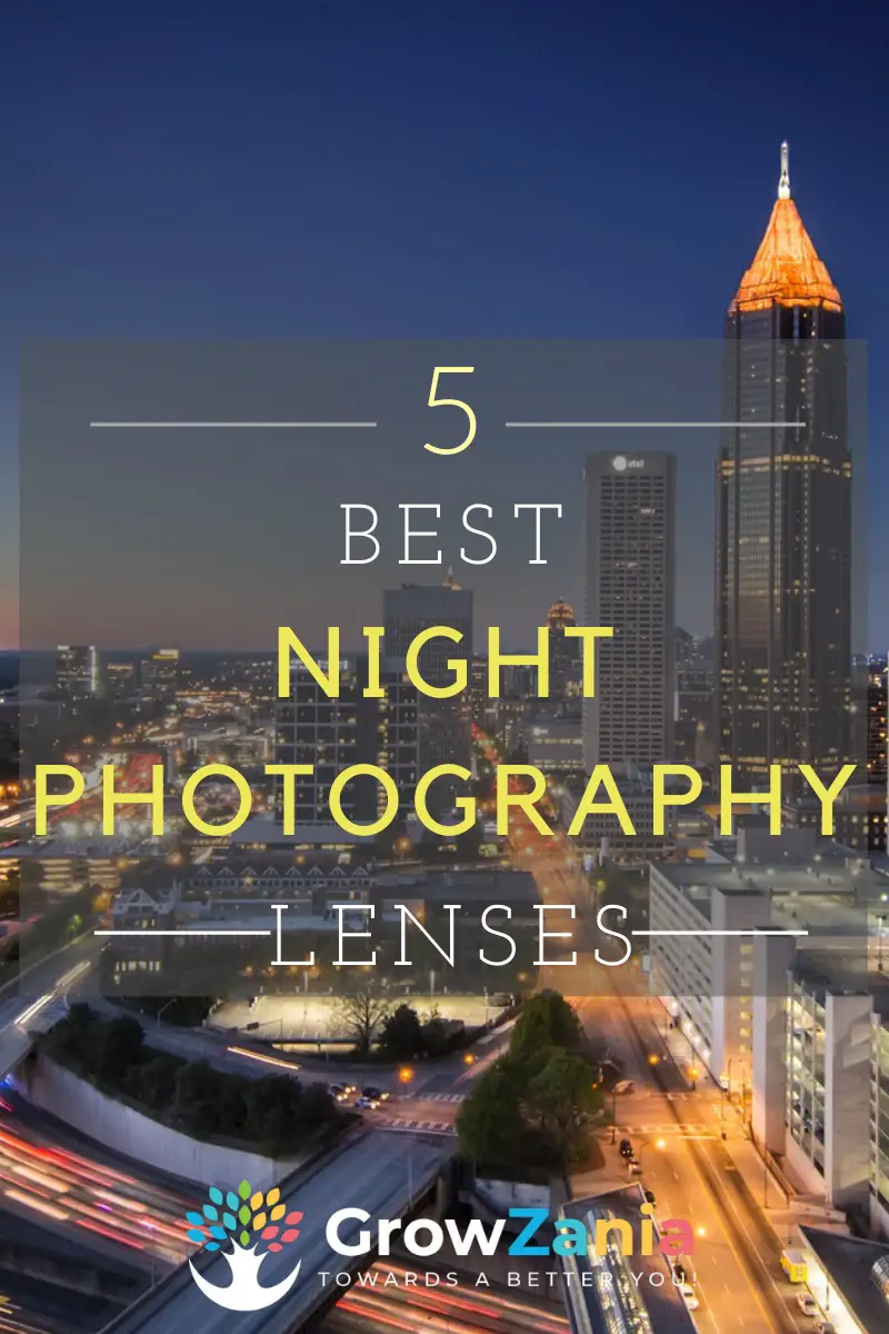 The 5 Best Night Photography Lenses