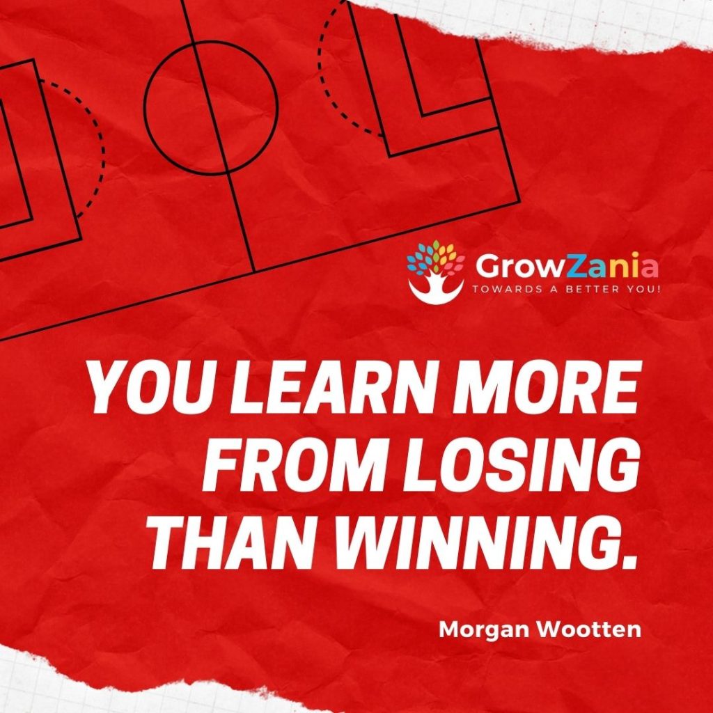 You learn more from losing than winning