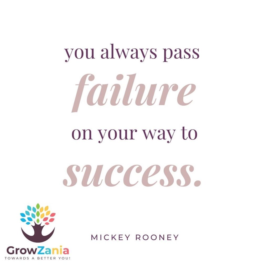 You pass failure on your way to success
